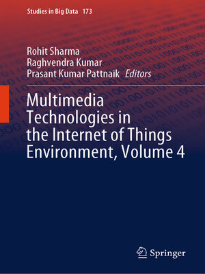 cover image of Multimedia Technologies in the Internet of Things Environment, Volume 4